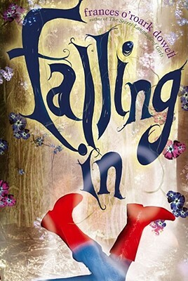 Falling in by Frances O'Roark Dowell