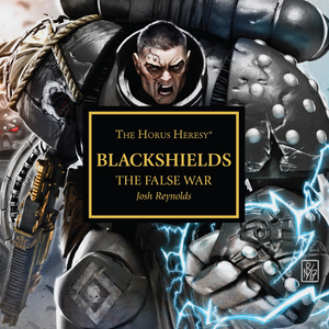 Blackshields: The False War by Josh Reynolds