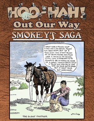 Hoo-Hah! Out Our Way - Smokey's Saga by Bruce Simon, Ron Evry