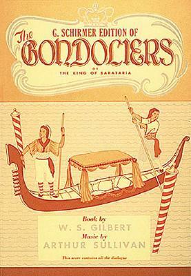 The Gondoliers by W.S. Gilbert