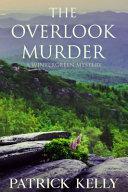 The Overlook Murder by Patrick Kelly
