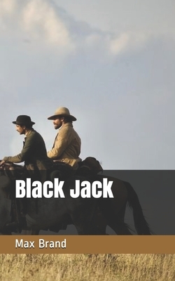 Black Jack by Max Brand