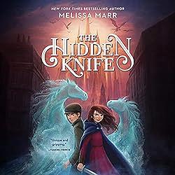 The Hidden Knife by Melissa Marr