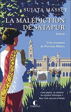 La malédiction de Satapur by Sujata Massey