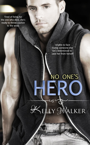No One's Hero by Kelly Walker