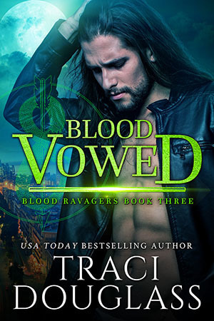 Blood Vowed (Blood Ravagers, #3) by Traci Douglass
