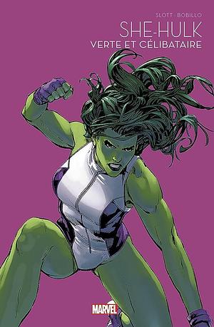 She-Hulk: verte et célibataire by Dan Slott