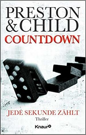Countdown - Jede Sekunde zählt by Douglas Preston, Lincoln Child