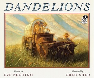 Dandelions by Eve Bunting
