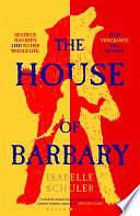 The House of Barbary: the fierce, feminist retelling of Bluebeard by Isabelle Schuler