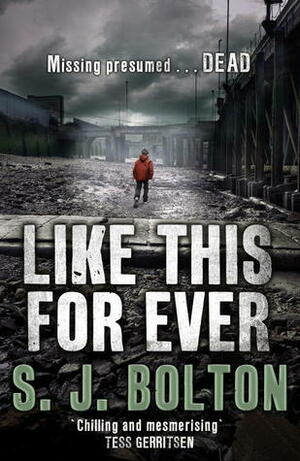 Like This, For Ever by Sharon Bolton