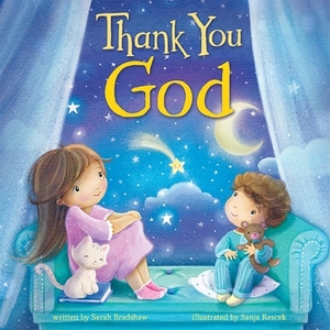 Thank You God by Sarah Bradshaw