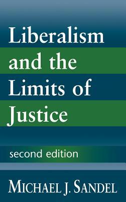 Liberalism and the Limits of Justice by Michael J. Sandel
