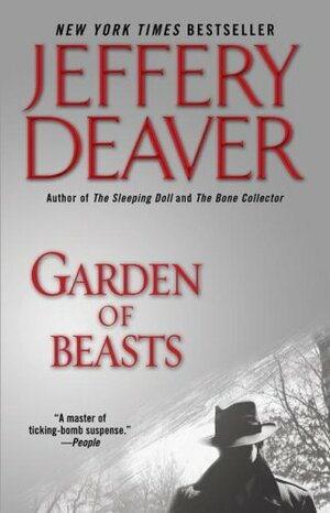 Garden of Beasts: A Novel by Jeffery Deaver