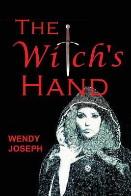 The Witch's Hand by Wendy Joseph