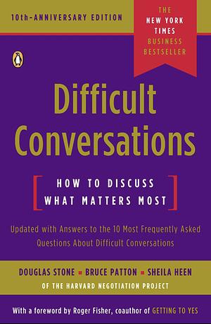 Difficult Conversations by Douglas Stone, Bruce Patton