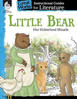 Little Bear: An Instructional Guide for Literature: An Instructional Guide for Literature by Tracy Pearce