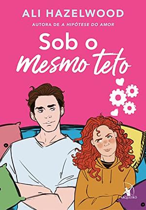 Sob o mesmo teto  by Ali Hazelwood