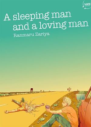 A sleeping man and a loving man by Ranmaru Zariya, Ranmaru Zariya