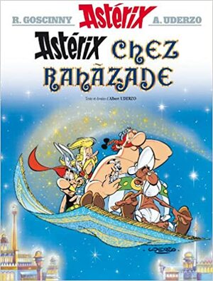 Astérix chez Rahâzade by Albert Uderzo