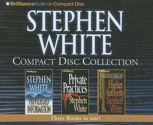 Stephen White Compace Disc Collection 2: Privileged Information, Private Practices, Higher Authority by Stephen White