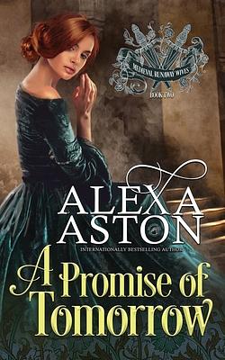 A Promise of Tomorrow by Alexa Aston