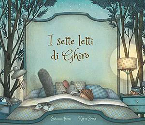 I sette letti di Ghiro by Susanna Isern, G. Di Filippo