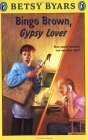 Bingo Brown, Gypsy Lover by Betsy Byars, Cathy Bobak