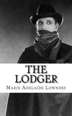 The Lodger by Marie Adelaide Lowndes