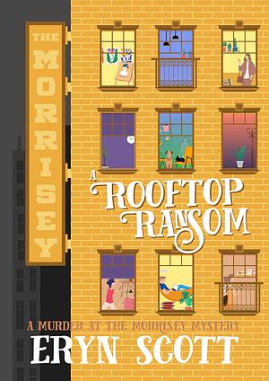 A Rooftop Ransom by Eryn Scott