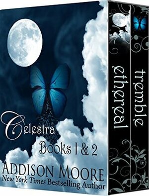 Celestra: Books 1-2 by Addison Moore