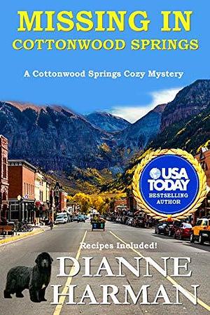Missing in Cottonwood Springs by Dianne Harman, Dianne Harman