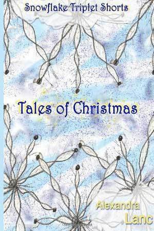 Tales of Christmas by Alexandra Lanc