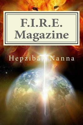 F.I.R.E Magazine by Hepzibah Nanna