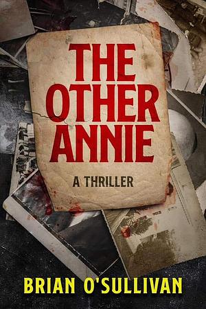 THE OTHER ANNIE by Brian O'Sullivan