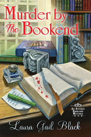 Murder by the Bookend by Laura Gail Black