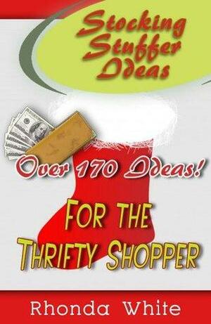 Stocking Stuffer Ideas for the Thrifty Shopper by Rhonda White