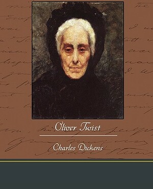 Oliver Twist by Charles Dickens