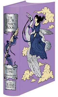 The Lilac Fairy Book - Folio Society Edition by Caitlin Hackett, Andrew Lang, Geraldine McCaughrean