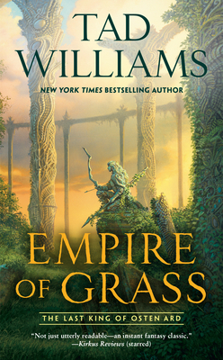 Empire of Grass by Tad Williams
