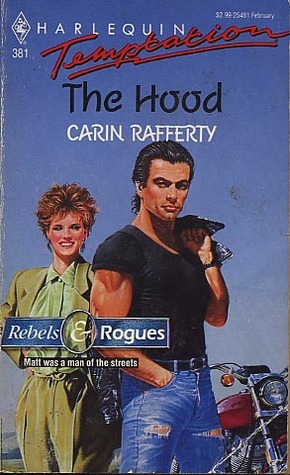 The Hood by Carin Rafferty