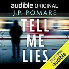Tell Me Lies by J.P. Pomare