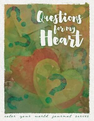 Questions For My Heart by Annette Bridges