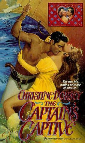 The Captain's Captive by Christine Dorsey