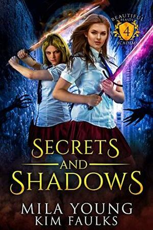 Secrets and Shadows by Kim Faulks, Mila Young