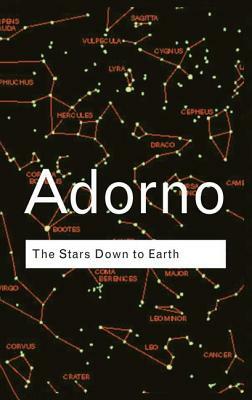 The Stars Down to Earth by Theodor W. Adorno