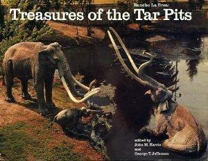 Rancho La Brea Treasures of the Tar Pits by John M. Harris
