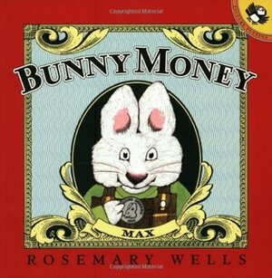 Bunny Money by Rosemary Wells