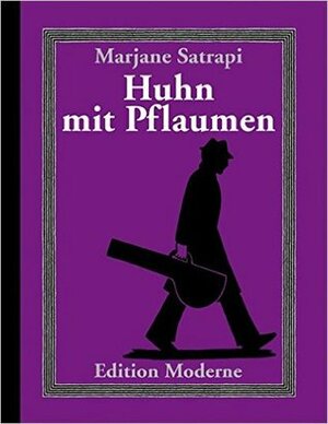 Huhn mit Pflaumen by Marjane Satrapi