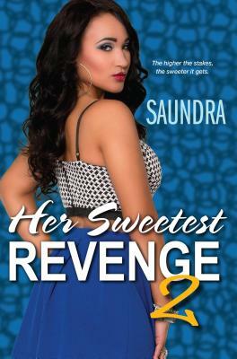 Her Sweetest Revenge 2 by Saundra